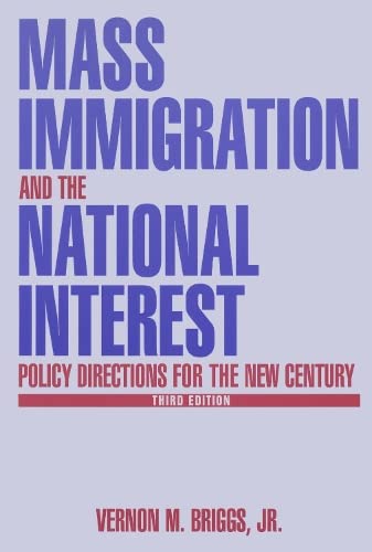 Mass Immigration and the National Interest: Policy Directions for the New Century book