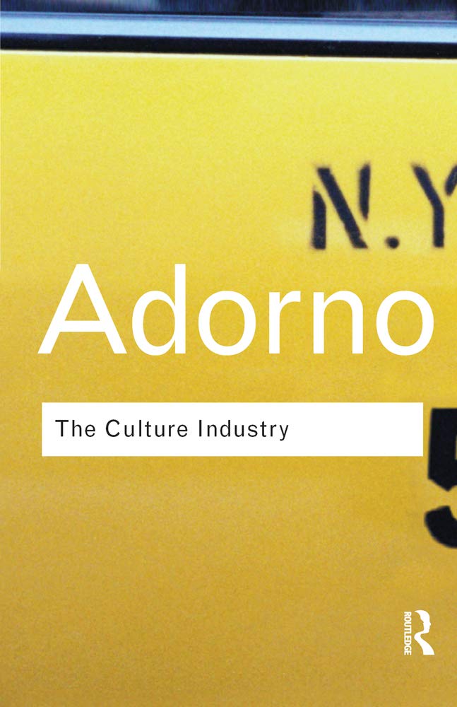 The Culture Industry: Selected Essays on Mass Culture book