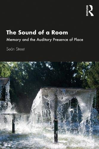 The Sound of a Room: Memory and the Auditory Presence of Place Books
