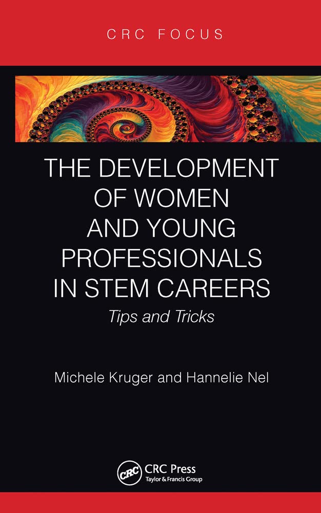 The Development of Women and Young Professionals in STEM Careers: Tips and Tricks book