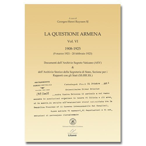 La QUESTIONE ARMENA. Documenti dell'archivio segreto vaticano (ASV). 1908-1925 book