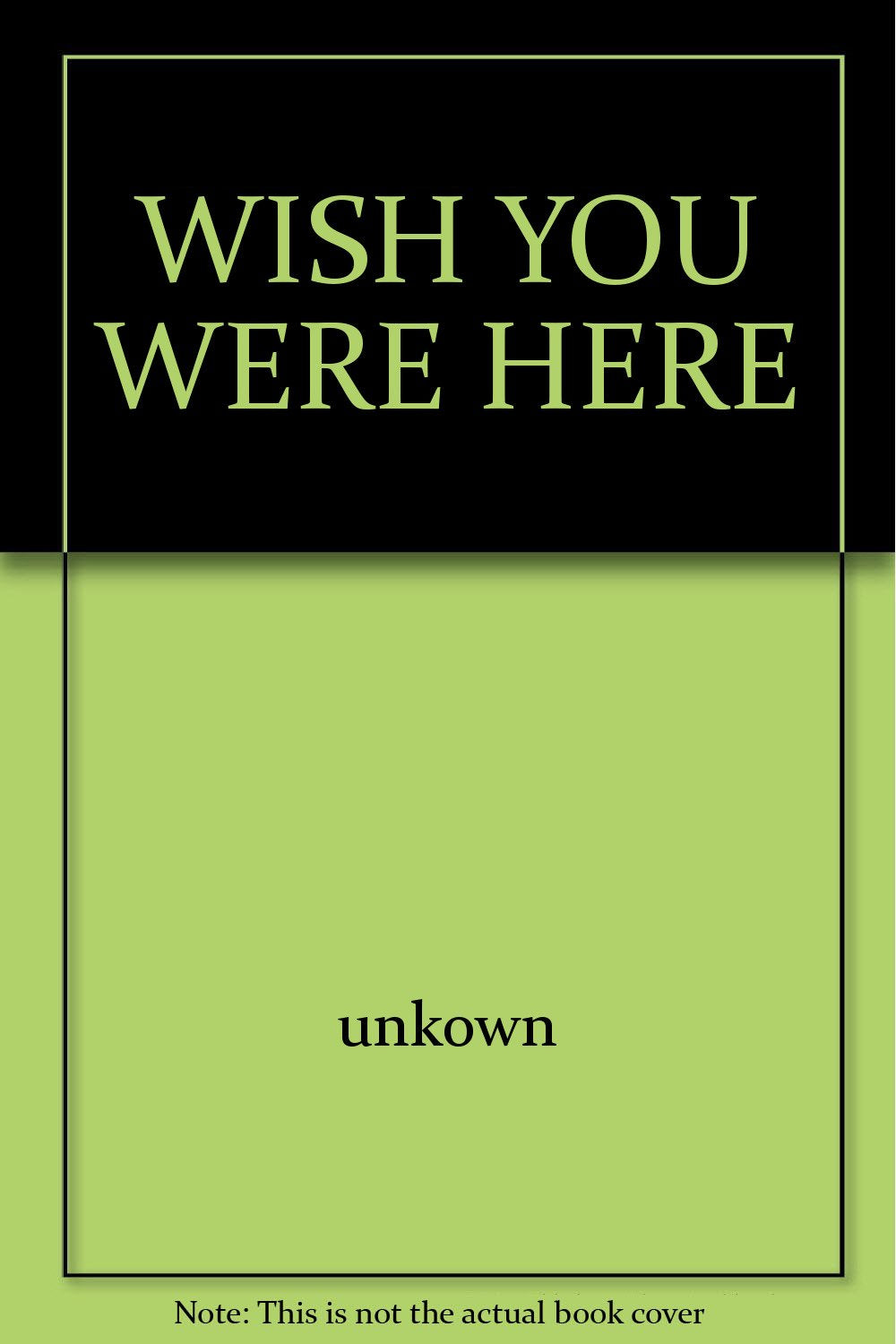 WISH YOU WERE HERE Books