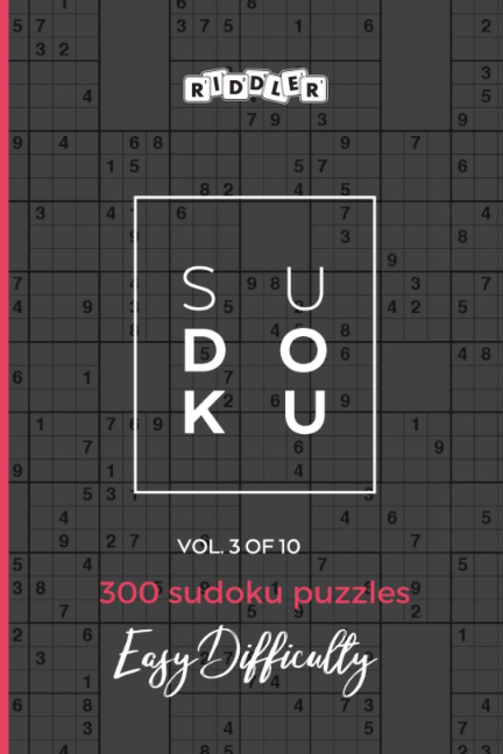 300 Sudoku Puzzles Easy Difficulty (Vol. 3 of 10, Band 3) Leisure & Fun