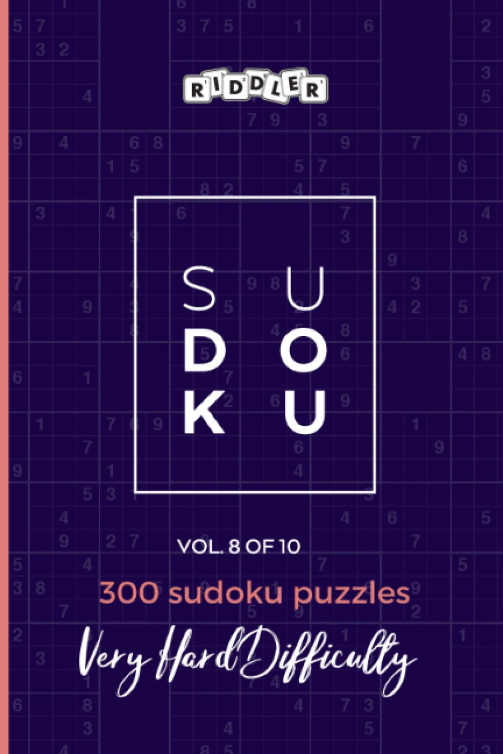 300 Sudoku Puzzles Very Hard Difficulty (Vol. 8 of 10, Band 8) Leisure & Fun