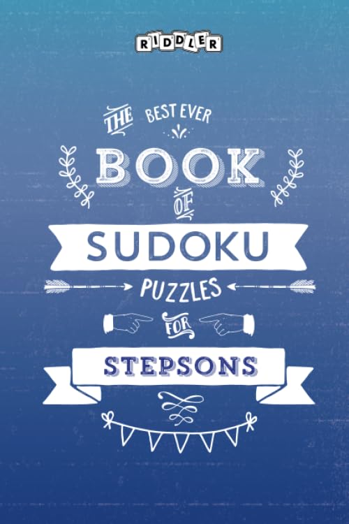 The Best Ever Book of Sudoku Puzzles for Stepsons Leisure & Fun