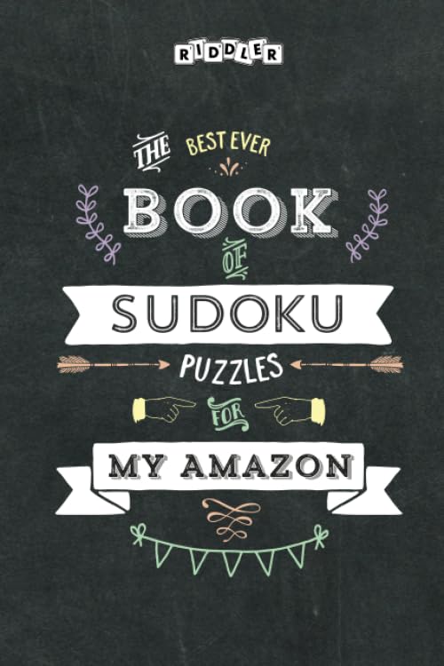 The Best Ever Book of Sudoku Puzzles for My Amazon Leisure & Fun