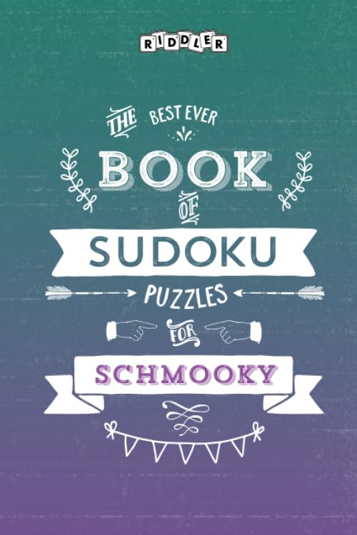 The Best Ever Book of Sudoku Puzzles for Schmooky Leisure & Fun