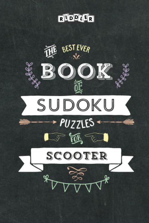 The Best Ever Book of Sudoku Puzzles for Scooter Leisure & Fun