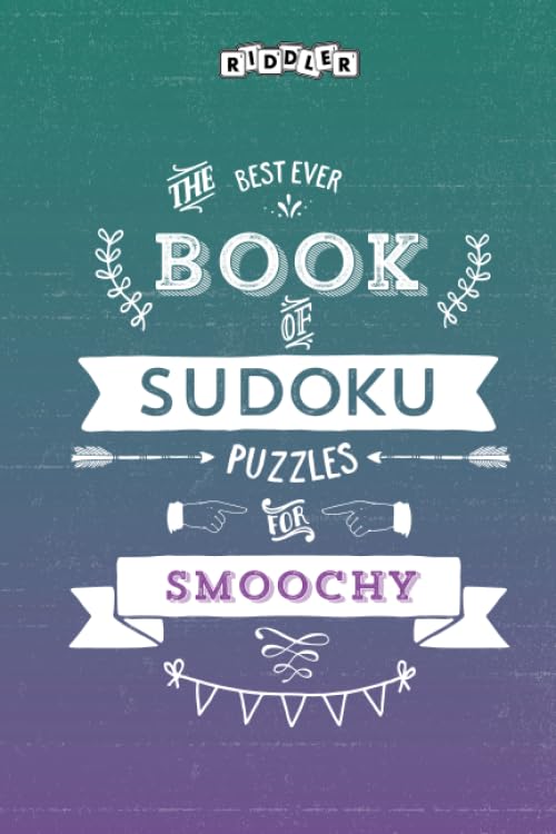 The Best Ever Book of Sudoku Puzzles for Smoochy Leisure & Fun