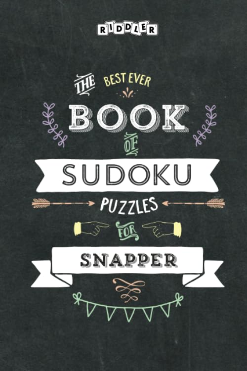 The Best Ever Book of Sudoku Puzzles for Snapper Leisure & Fun