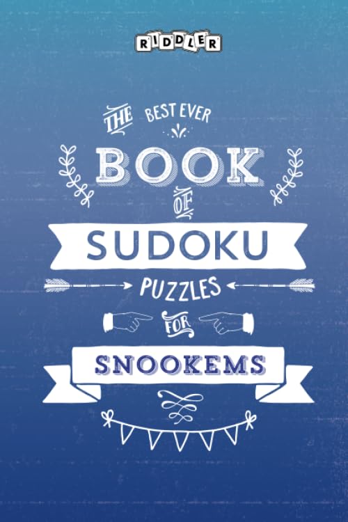 The Best Ever Book of Sudoku Puzzles for Snookems Leisure & Fun