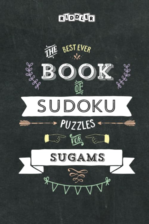 The Best Ever Book of Sudoku Puzzles for Sugams Leisure & Fun