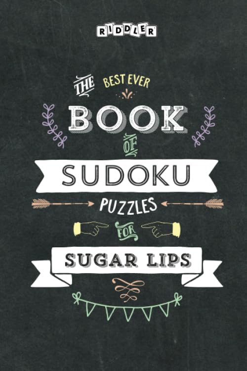 The Best Ever Book of Sudoku Puzzles for Sugar Lips Leisure & Fun