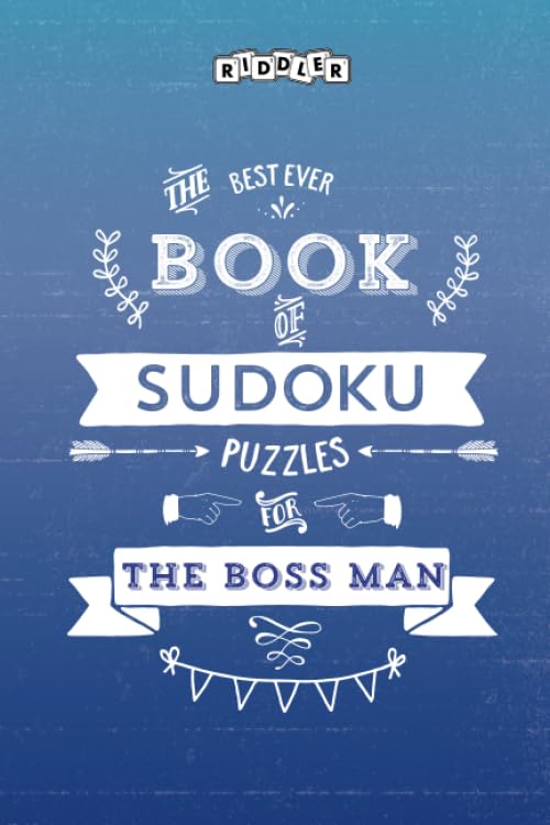 The Best Ever Book of Sudoku Puzzles for the Boss Man Leisure & Fun