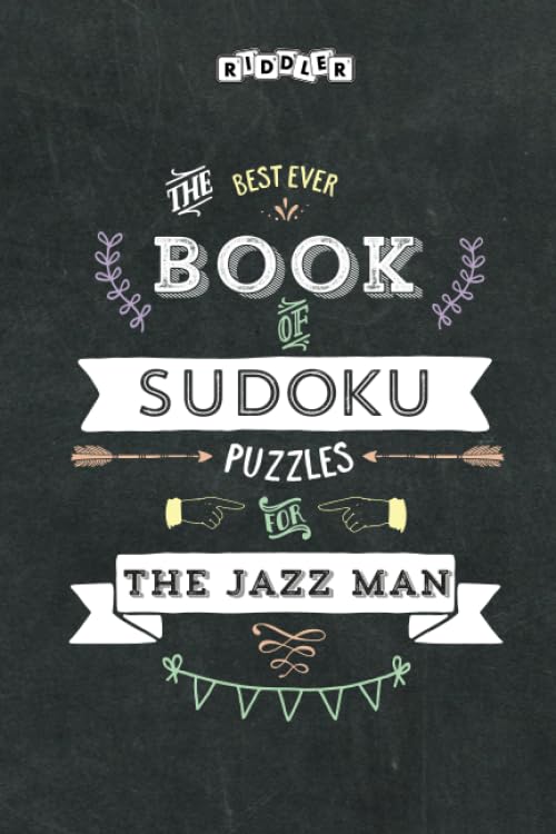 The Best Ever Book of Sudoku Puzzles for the Jazz Man Leisure & Fun
