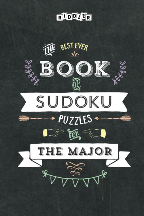 The Best Ever Book of Sudoku Puzzles for the Major Leisure & Fun