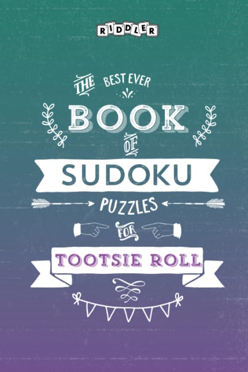 The Best Ever Book of Sudoku Puzzles for Tootsie roll Leisure & Fun