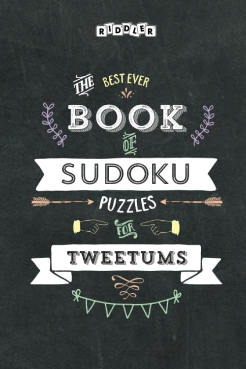 The Best Ever Book of Sudoku Puzzles for Tweetums Leisure & Fun