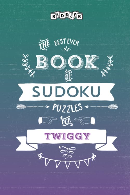 The Best Ever Book of Sudoku Puzzles for Twiggy Leisure & Fun