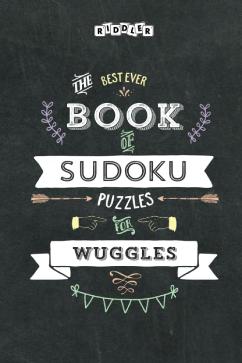 The Best Ever Book of Sudoku Puzzles for Wuggles Leisure & Fun