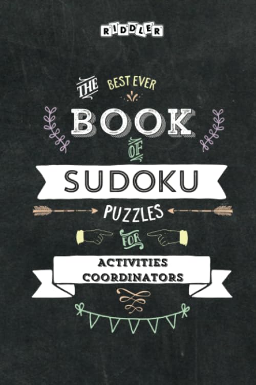 The Best Ever Book of Sudoku Puzzles for Activities Coordinators Leisure & Fun