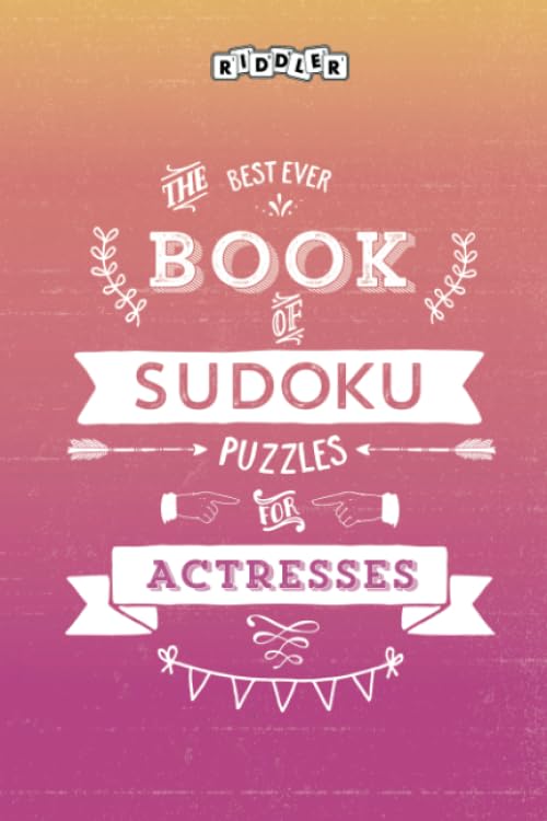The Best Ever Book of Sudoku Puzzles for Actresses Leisure & Fun