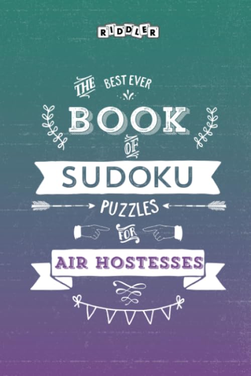 The Best Ever Book of Sudoku Puzzles for Air Hostesses Leisure & Fun
