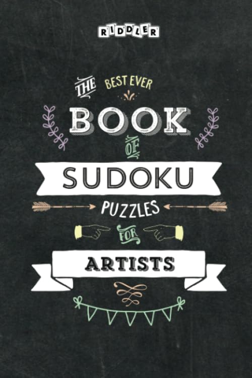 The Best Ever Book of Sudoku Puzzles for Artists Leisure & Fun