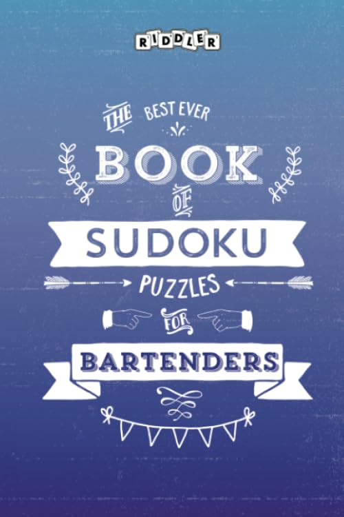 The Best Ever Book of Sudoku Puzzles for Bartenders Leisure & Fun