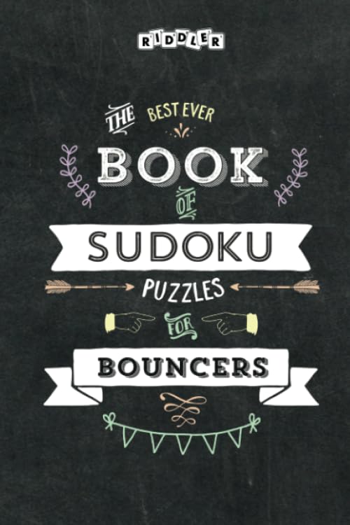 The Best Ever Book of Sudoku Puzzles for Bouncers Leisure & Fun
