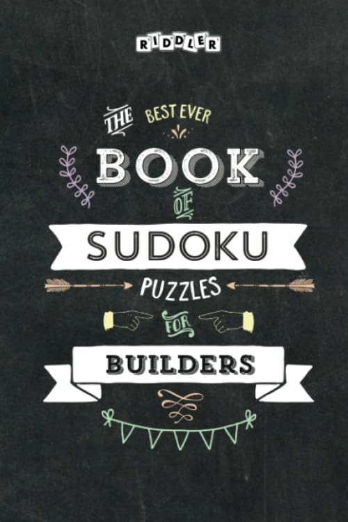 The Best Ever Book of Sudoku Puzzles for Builders Leisure & Fun