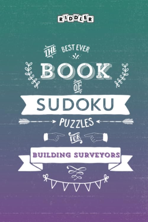 The Best Ever Book of Sudoku Puzzles for Building Surveyors Leisure & Fun