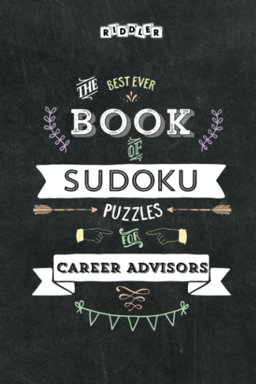 The Best Ever Book of Sudoku Puzzles for Career Advisors Leisure & Fun