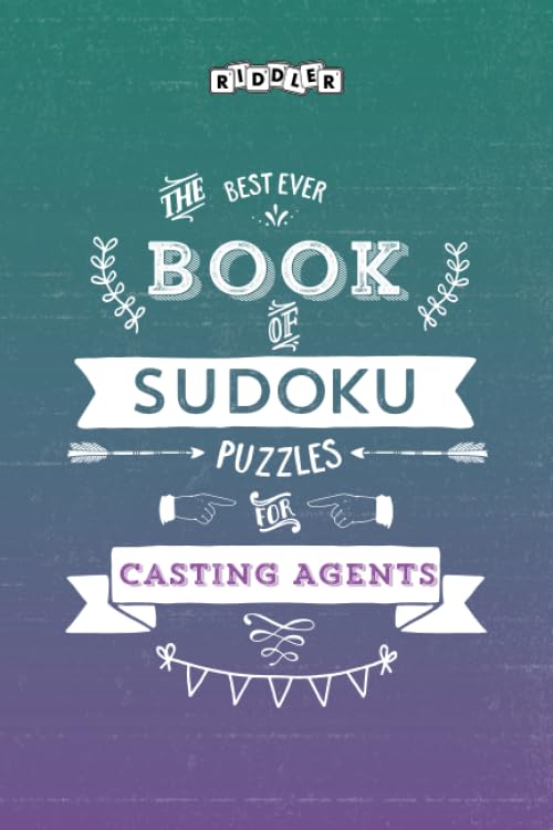 The Best Ever Book of Sudoku Puzzles for Casting Agents Leisure & Fun