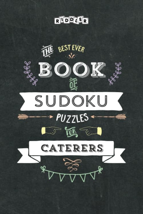 The Best Ever Book of Sudoku Puzzles for Caterers Leisure & Fun
