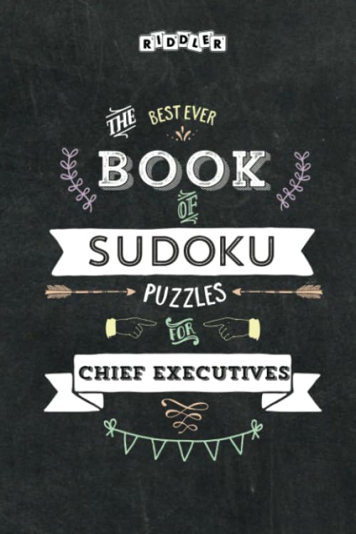 The Best Ever Book of Sudoku Puzzles for Chief Executives Leisure & Fun