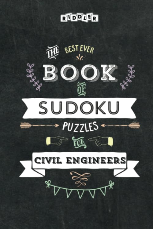 The Best Ever Book of Sudoku Puzzles for Civil Engineers Leisure & Fun
