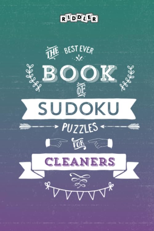 The Best Ever Book of Sudoku Puzzles for Cleaners Leisure & Fun