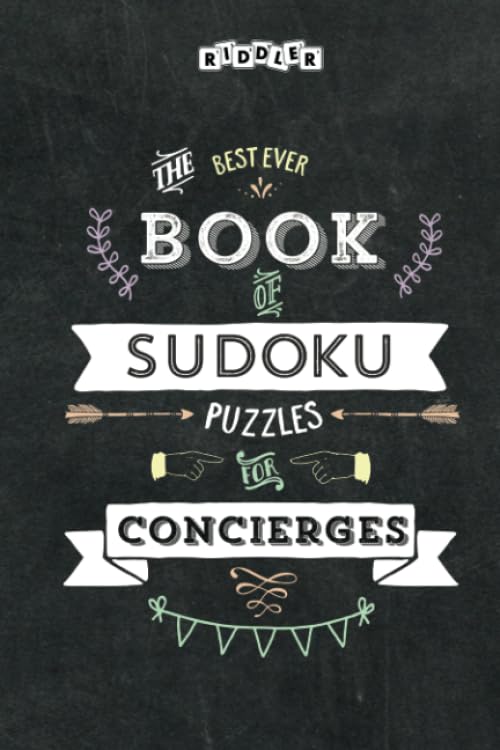 The Best Ever Book of Sudoku Puzzles for Concierges Leisure & Fun