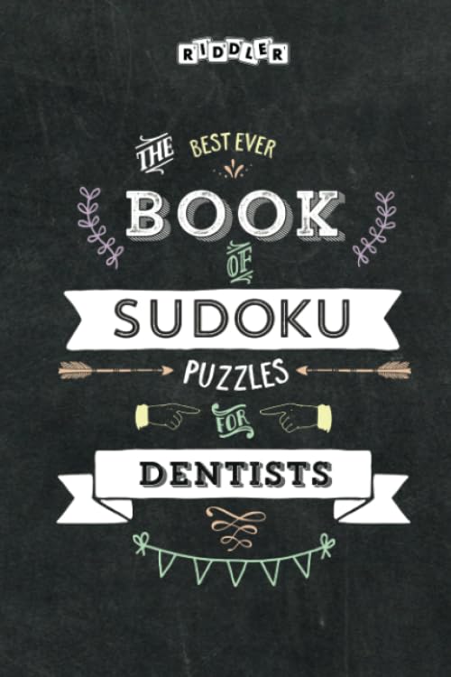 The Best Ever Book of Sudoku Puzzles for Dentists Leisure & Fun