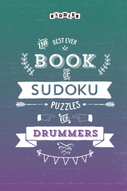The Best Ever Book of Sudoku Puzzles for Drummers Leisure & Fun