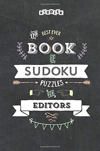 The Best Ever Book of Sudoku Puzzles for Editors Leisure & Fun