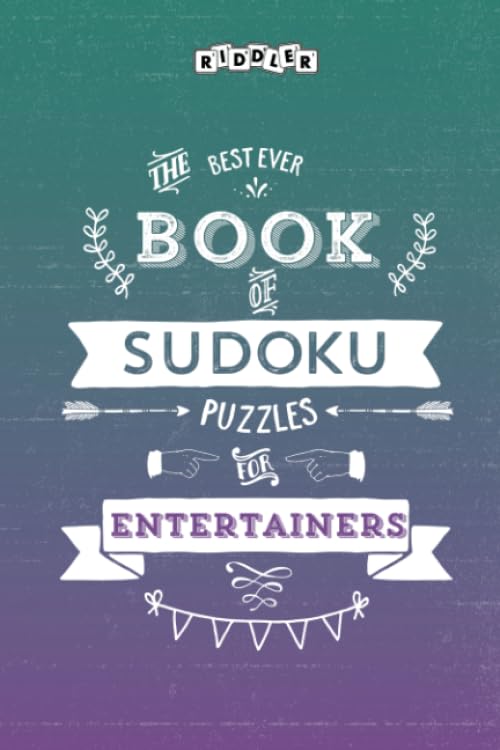 The Best Ever Book of Sudoku Puzzles for Entertainers Leisure & Fun
