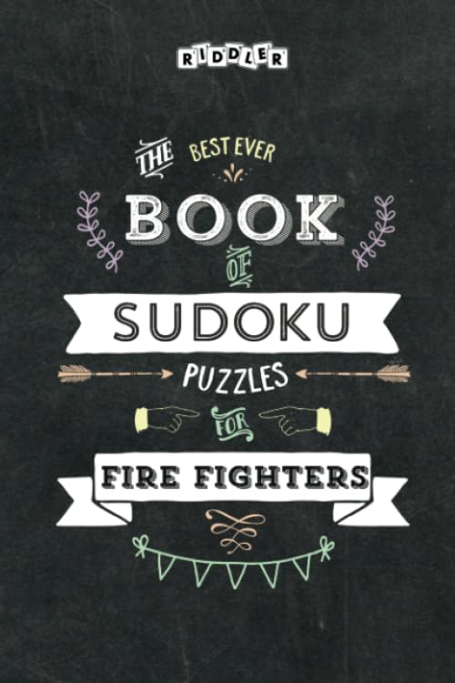 The Best Ever Book of Sudoku Puzzles for Fire Fighters Leisure & Fun