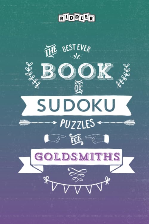 The Best Ever Book of Sudoku Puzzles for Goldsmiths Leisure & Fun