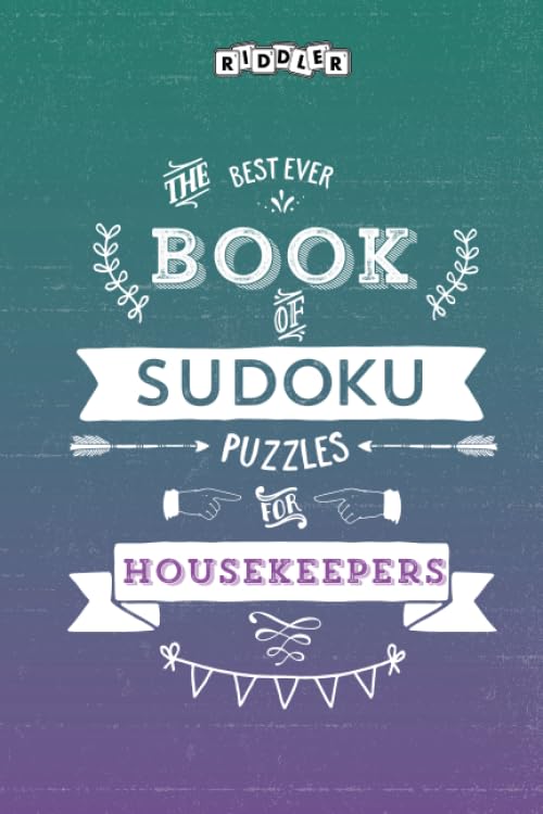 The Best Ever Book of Sudoku Puzzles for Housekeepers Leisure & Fun