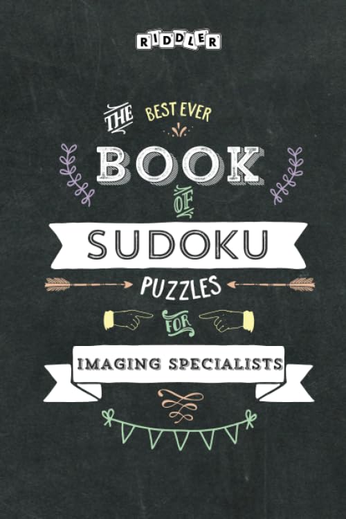 The Best Ever Book of Sudoku Puzzles for Imaging Specialists Leisure & Fun