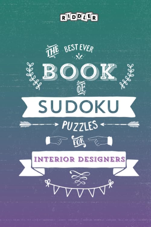 The Best Ever Book of Sudoku Puzzles for Interior Designers Leisure & Fun