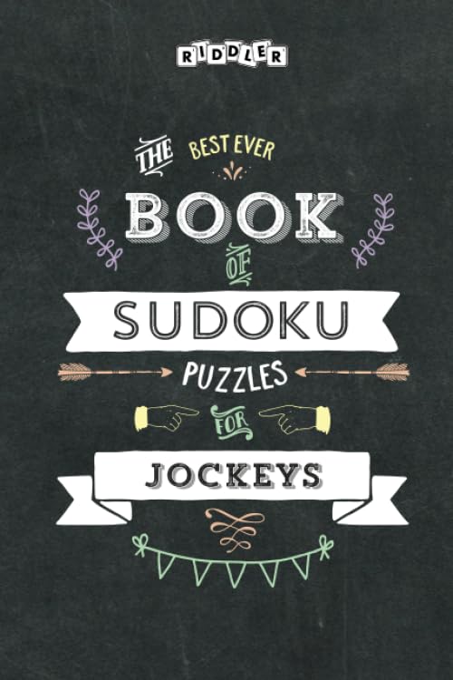 The Best Ever Book of Sudoku Puzzles for Jockeys Leisure & Fun