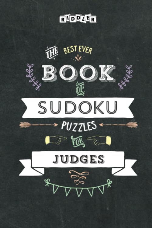 The Best Ever Book of Sudoku Puzzles for Judges Leisure & Fun